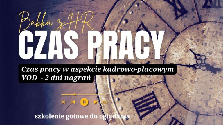 Czas pracy w aspekcie kadrowo-płacowym VOD (zawiera nadgodziny)