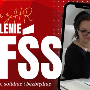 "ZFŚS | Rzeczowo, solidnie i bezbłędnie" Szkolenie na żywo online